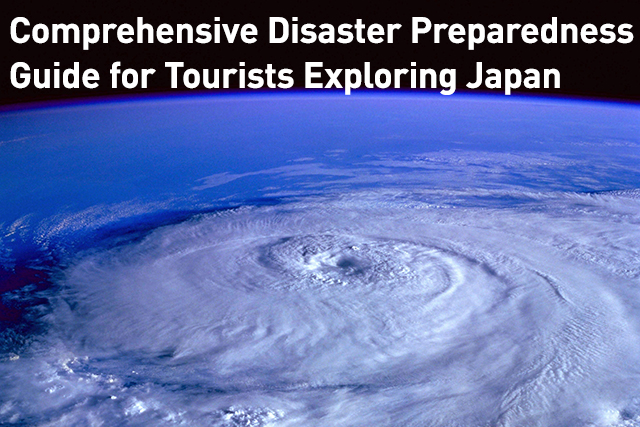 Comprehensive-Disaster-Preparedness-Guide-for-Tourists-Exploring-Japan