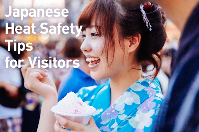 Japanese Heat Safety Tips for Visitors