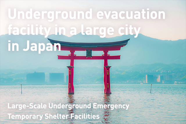 List of large-scale underground emergency evacuation facilities in Japan